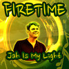 Jah Is My Light - Firetime&Goldvibes