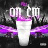 On Em (Explicit) - piez