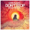 Don't Stop(Under Pressure) - More Plastic