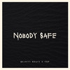 Nobody Safe - Drippyy Beats&YBF
