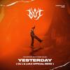 YESTERDAY (OU J & LUKZ Remix) - 99 SYMPHONY&Milly&Mairy&Ou J&Lukz