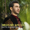 Bibijan Ber Suw İçeli - Batyr Muhammedow