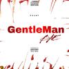 GentleMan (BAE) (Explicit) - Anani