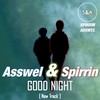 Good Night (Original Mix) - Asswel&Spirrin