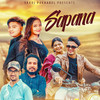 Sapana - Saroj Pokharel&Suresh Lama&Annu Chaudhary