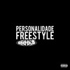 Personalidade Freestyle - MC Brinquedo&DJ Rafinha