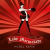 Lady Marmelade (Hugel Remix) - El Profesor