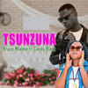 Tsunzuna - Bruce Mfalme&Candy Black