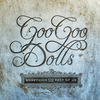 Notbroken - The Goo Goo Dolls