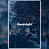 Good Night - 小肆
