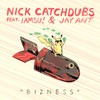 Bizness - Nick Catchdubs&Iamsu!&Jay Ant