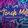 TEACH ME - Maurice Kirya&Praiz