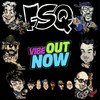 Vibe Out Now - FSQ