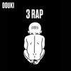 3RAP (Explicit) - Douki
