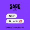 Now and Later (James Hype Remix) - Sage the Gemini