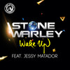 Wake Up - Stone Warley&Jessy Matador