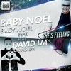 She's Feeling Ok - Baby Noel&David LM