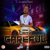 Careful (Radio Edit) - Stryka Lanz