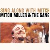 That Old Gang of Mine - Mitch Miller