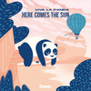 Here Comes The Sun - Viva La Panda&George Harrison