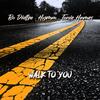 Walk To You (feat. Tonie Hames) - Bo Didlee&Tonie Hames
