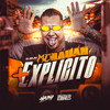 Ela Parou no X Videos (Explicit) - Mc Nauan&MC Dhom&Maax Deejay