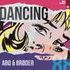 Dancing - Abo&Brøder