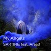 My Angels - SARTINIx&area3