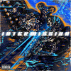 Intermission (Explicit) - ICK