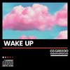 WAKE UP (Explicit) - RONRONTHEPRODUCER&03 Greedo