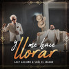 Y Me Hace Llorar - Saul El Jaguar Alarcón&Galy Galiano