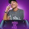 NÃO SE FAZ - Brício Pessanha