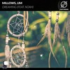 Dreaming - Millows&JJM&Noah