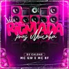 Ritmada Pras Novinhas - MC GW&Mc Bf&DJ Caldas