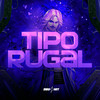 Tipo Rugal (Explicit) - DJ Richard Original&MC Mn&Mc Lobinho&MC RF 01