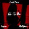 Do To Me (feat. Twaunn & Kholiflower) - Comet Owen&Twaunn&Kholiflower