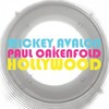 Hollywood (Explicit) - Paul Oakenfold&Mickey Avalon