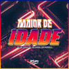 Maior de Idade (Explicit) - Tchelo MC&MC PHZINN&Dz6 Mandela&Mc GW
