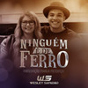 Ninguém É de Ferro - Wesley Safadão&Marília Mendonça