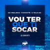 VOU TER QUE TI SOCAR (Explicit) - Mc Pequeno Diamante&TEUZ MC&DJ Caricatti