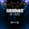 Timidas Da Caixa (Explicit) - GHS&Ribeiro MC&MC ERYCK HK