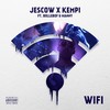 Wifi (Explicit) - Jescow&Kempi&Bollebof&Manny