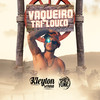 Vaqueiro Tri Louco - Kleyton Senna&henrique teclas&Space Funk