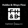 Explosion - Hubba&Woyo Flow