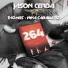 264 - Jason Cerda&Thombs&Nina Caballero