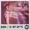 So Hot Wit Me - Bordo