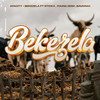 Bekezela - Ayacity&Stickx&Young Zesh&Bavarah