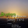 Sang Tere (feat. Dev Ahirrao & Shiwani Bhagat) - Jyotipunja Suresh&Dev Ahirrao&Shiwani Bhagat