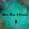 More Than A Friend - Micah Young&Kerry Conte&Micah W Young