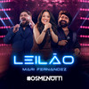 Leilão (Ao Vivo) - César Menotti & Fabiano&Mari Fernandez